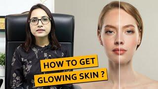 How to get GLOWING SKIN? | Dr. Deepika Lunawat