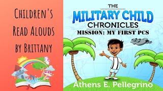 The Military Child Chronicles - Mission: My First PCS - Read Aloud