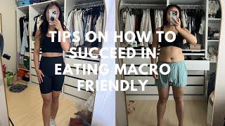 Tips to Succeed in Eating Macro Friendly!