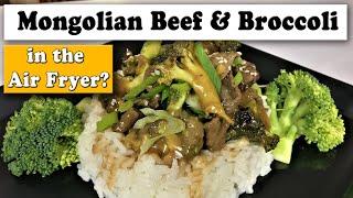 Mongolian Beef and Broccoli in the Air Fryer?