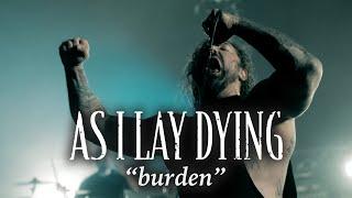 AS I LAY DYING - Burden (Official Video) | Napalm Records