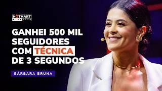 Como ganhar 500 Mil Seguidores no Instagram | Bárbara Bruna no Hotmart FIRE