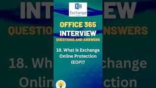 What is Exchange Online Protection (EOP) , Office 365 Interview Questions and Answers #shorts