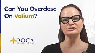 Can You Overdose On Valium?