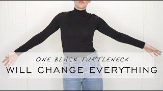 ESSENTIAL BASICS : ONE BLACK TURTLENECK will change everything about your wardrobe