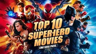 Top 10 Best Superhero Movies of All Time