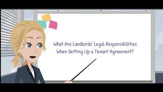 What Are Landlords' Legal Responsibilities When Setting Up a Tenant Agreement?