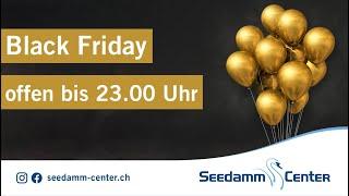 Black Friday im Seedamm-Center ️