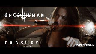 Once Human 'Erasure' - Official Music Video