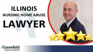 Illinois Nursing Home Abuse Lawyer (Neglect Attorney Chicago, IL)