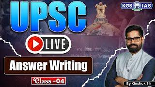 How to Improve Answer Writing for UPSC CSE | Class 4 | UPSC Prelims + Mains | by Kinshuk Sir