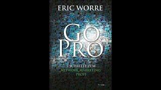 Go Pro 7 Schritte zum Network Marketing Profi - Eric Worre DEUTSCH