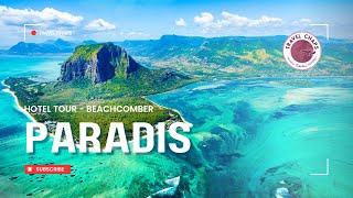 Paradis Beachcomber Resort & Spa Tour