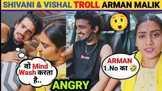  Shivani Kumari and Vishal Pandey TROLL Armaan Malik| Vishal on Armaan Malik |Shivani Kumari Vlogs