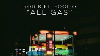 Rod K ft. Foolio - “All Gas” [Shiesty Flow] (PCT Entertainment Exclusive)