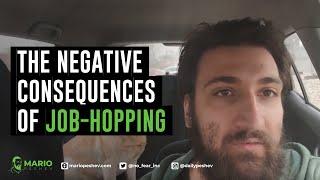 The Negative Consequences of Job-Hopping | Mario Peshev