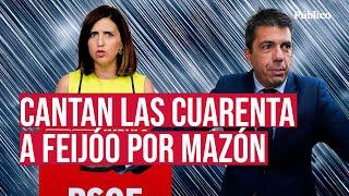 El PSOE se harta de la actitud de Feijóo sobre Mazón: "Debe arrojar luz sobre lo que pasó"