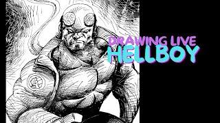 Drawing live - HELLBOY