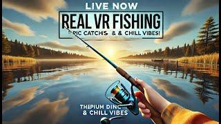  Real VR Fishing Livestream - Relaxing VR Fishing Fun & Chatting with Viewers!