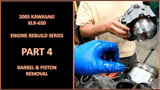 KLR 650 Engine Teardown - Part 4 - Barrel & Piston Removal