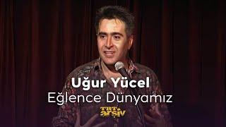 Uğur Yücel - Eğlence Dünyamız (1994) | TRT Arşiv