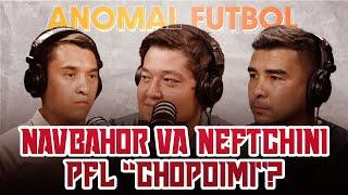 PFL Paxtakor tomonmi? Diyor Imomxo'jayev | Kamoliddin Murzoyev | Anomal futbol #4