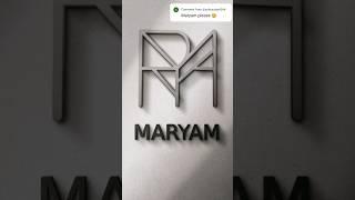 maryam #maryam #logodesign #namelogodesign #artandcraft #youtubeshorts #shorts #growonyoutube #bts
