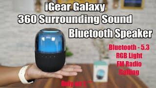 iGear Galaxy 360 Surrounding Sound Bluetooth Speaker with RGB light | Best budget Bluetooth Speaker