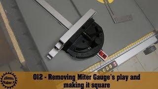 Removing DW745 Miter Gauge's play and making it square