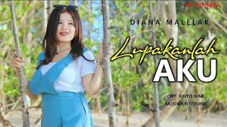 LUPAKANLAH AKU || Diana Malelak || Cipt.Rinto Nine || Lagu Pop Indonesia Timur Terbaru