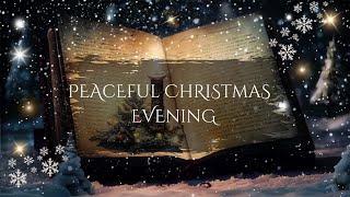 Relaxing Christmas Music - Peaceful Christmas Evening Music