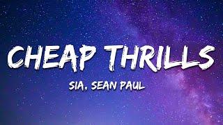 Sia - Cheap Thrills (Lyrics) ft. Sean Paul