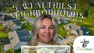 5 Wealthiest Neighborhoods to live in Temecula CA