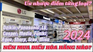 NÊN MUA ĐIỀU HÒA HÃNG NÀO 2024? Ưu Nhược Điểm từng loại? Daikin, Panasonic, LG, Caper, Media, Funiki