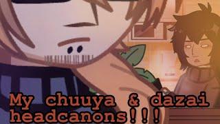 ||chuuya & dazai headcanons after being gone for 2 years||soukoku!!||