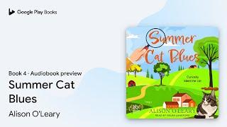 Summer Cat Blues Book 4 by Alison O'Leary · Audiobook preview