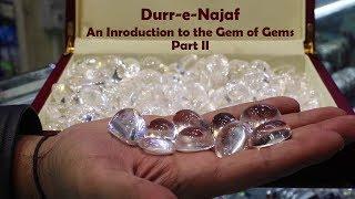 Durr-e-Najaf (Part 2) - An Introduction to the Gem of Gems