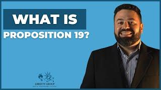 What Is Proposition 19? | Liberty Group