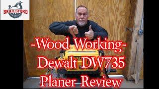 Wood Working -   Dewalt DW735 Planer Review
