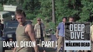 Deep Dive: The Evolution of Daryl Dixon from The Walking Dead - Part 1