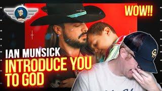 IAN MUNSICK REACTION "INTRODUCE YOU TO GOD" REACTION VIDEO