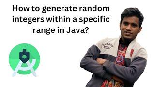 How to generate random integers within a specific range in Java on Android Studio