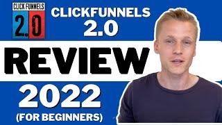 Clickfunnels 2.0 Review 2022 (Step-By-Step Clickfunnels 2.0 Tutorial For Beginners)