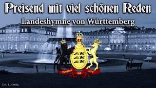 Preisend mit viel schönen Reden [Anthem of Württemberg][+English translation]