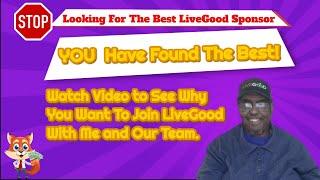 Looking for the Best LiveGood Sponsor?  You found it.  Learn Why You Should Join LiveGood With Me.