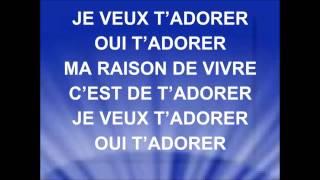 JE VEUX T'ADORER - Maggie Blanchard - (version révisée voir lien dans la description)