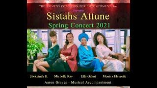 Sistahs AttuneSpring Concert 2021 pres. by The Womens Coalition for Empowerment Inc.