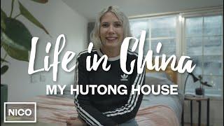 Life In China - Beijing Hutong House Tour