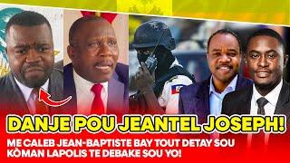 DANJE POU JEANTEL JOSEPH !! ME CALEB JEAN BAPTISTE BAY TOUT DETAY SOU KÒMAN LAPOLIS TE DEBAKE SOU Y