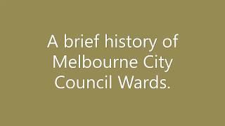 8. Evolution of Melbourne City Council Wards